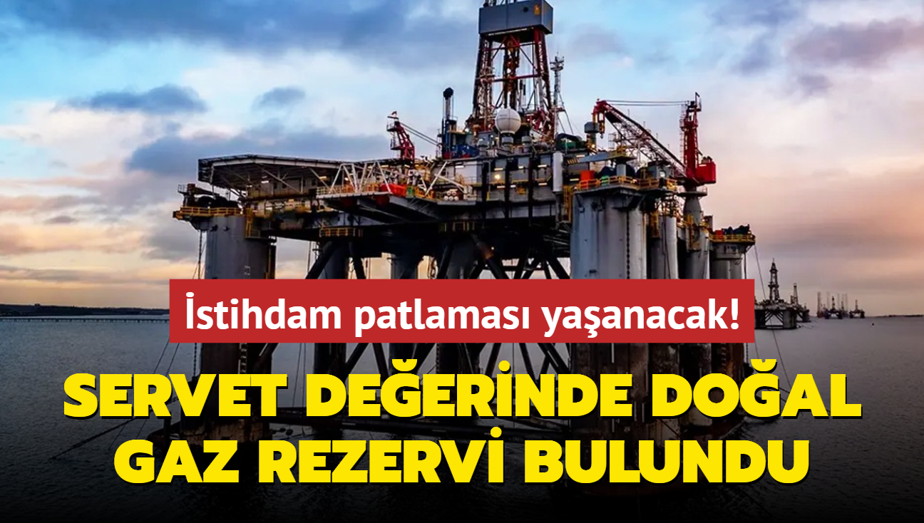 Servet deerinde doal gaz rezervi bulundu! stihdam patlamas yaanacak