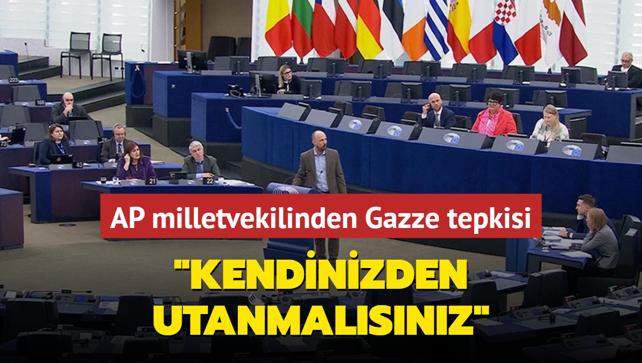 AP milletvekilinden Gazze tepkisi... 'Kendinizden utanmalsnz'