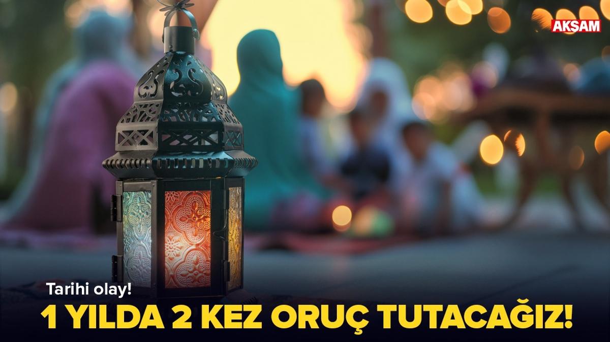 Tarihi olay: 1 ylda 2 kez Ramazan orucu tutulacak!