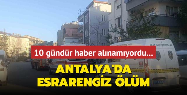 10 gndr haber alnamyordu... Antalya'da esrarengiz lm