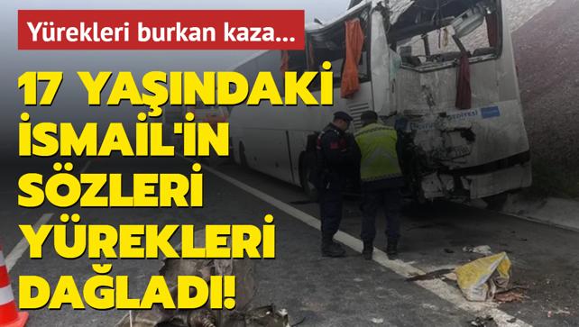 Hatay'da yrekleri burkan kaza... 17 yandaki smail'in szleri yrekleri dalad!