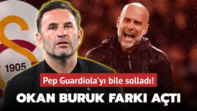 Okan Buruk'un Galatasaray' fark at! Pep Guardiola'y bile sollad