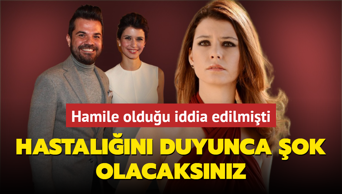 Hamile olduu iddia edilmiti... Beren Saat'in hastaln duyunca ok olacaksnz!