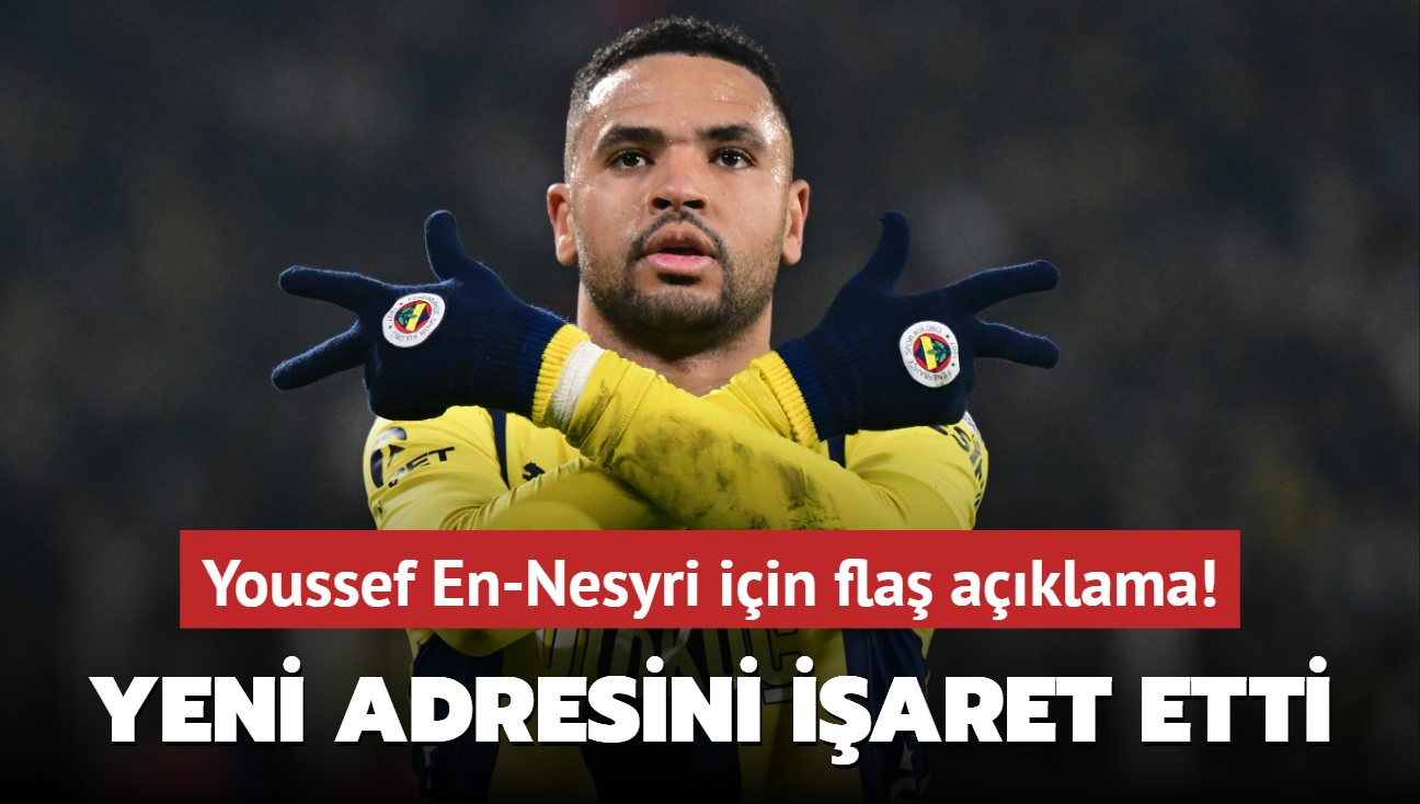 Youssef En-Nesyri iin fla aklama! Yeni adresi olarak oray iaret etti