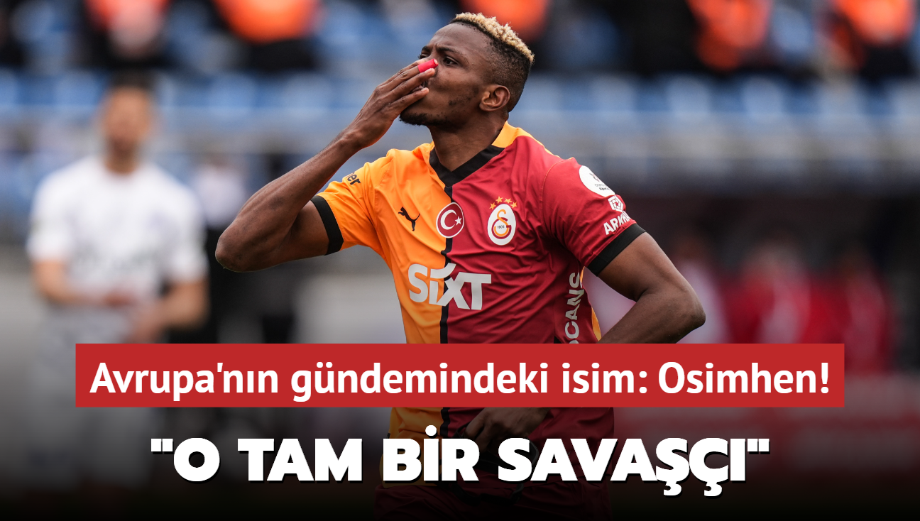 Avrupa'nn gndemindeki isim: Victor Osimhen! "O tam bir sava"