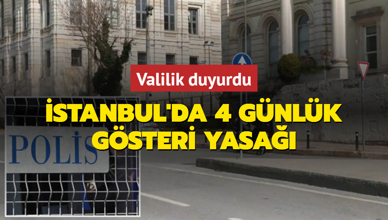 stanbul'da 4 gnlk gsteri yasa