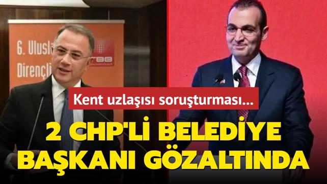 Kent uzlas soruturmas... 2 CHP'li belediye bakan gzaltnda