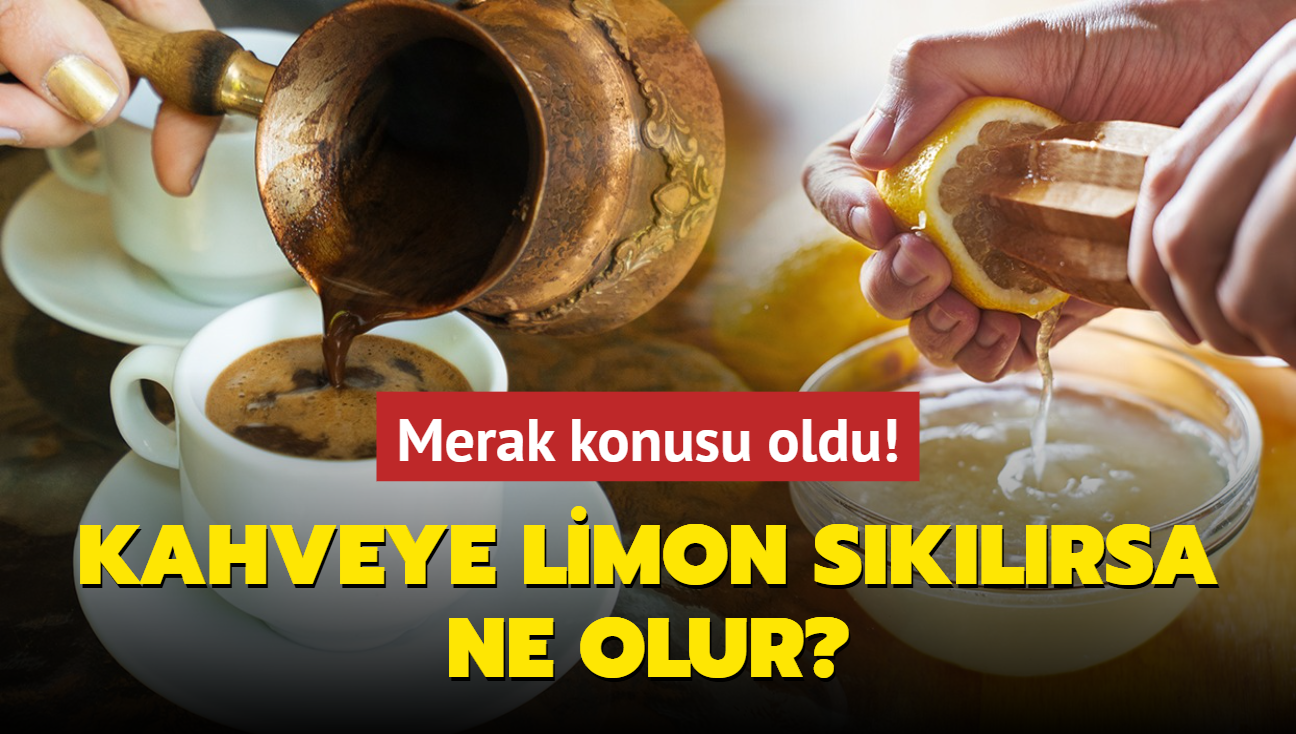 Trk kahvesine limon skarsak ne olur" ok edici etki