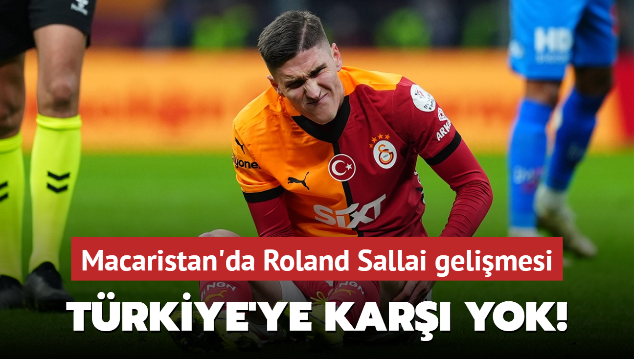 Trkiye'ye kar yok! Macaristan'da Roland Sallai gelimesi