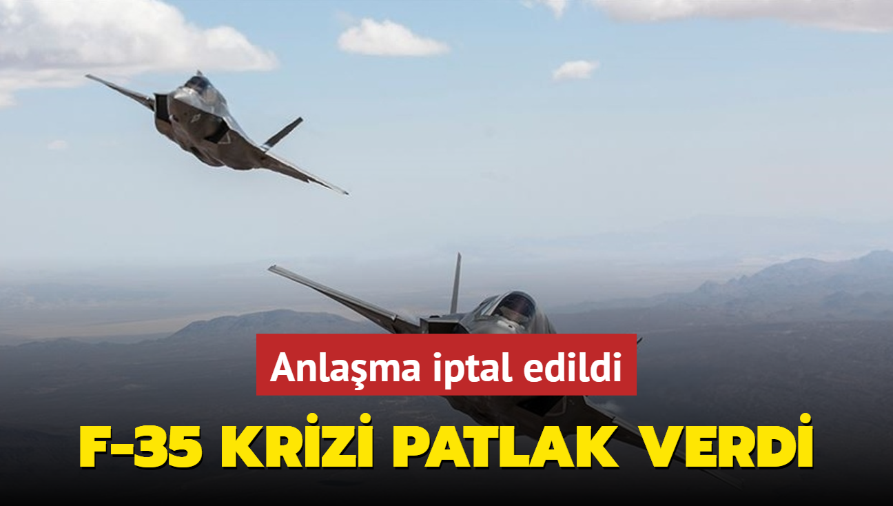 lkede F-35 krizi patlak verdi: Anlama iptal edildi