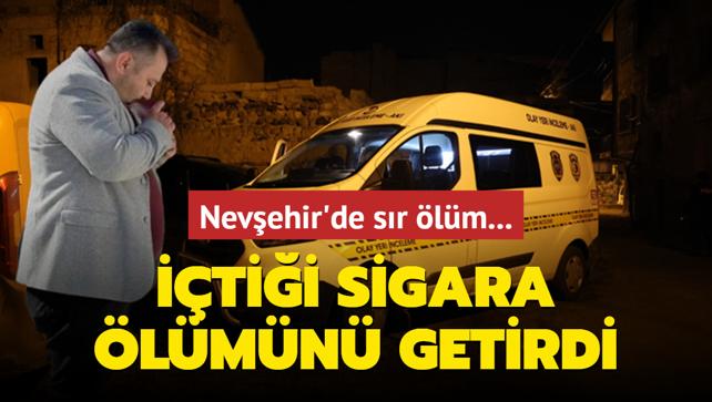 Nevehir'de sr lm... tii sigara lmn getirdi