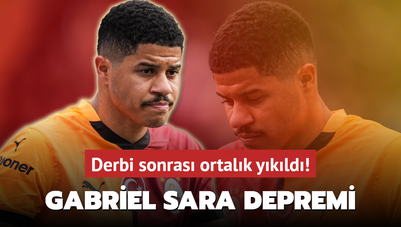 Galatasaray'da Gabriel Sara depremi! Derbi sonras bardak tat: Ortalk ykld