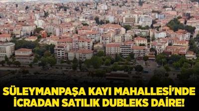 Sleymanpaa Kay Mahallesi'nde icradan satlk dubleks daire!