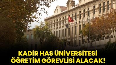 Kadir Has niversitesi retim Grevlisi alacak!
