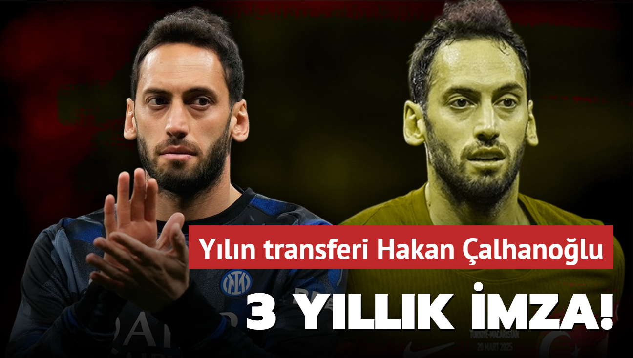 3 yllk imza! Yln transferi Hakan alhanolu