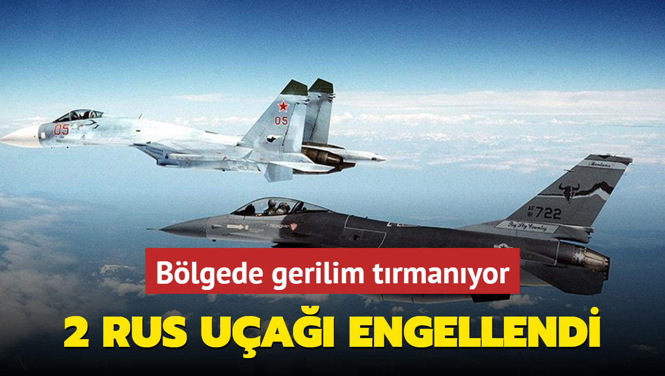 Blgede gerilim trmanyor: 2 Rus ua engellendi