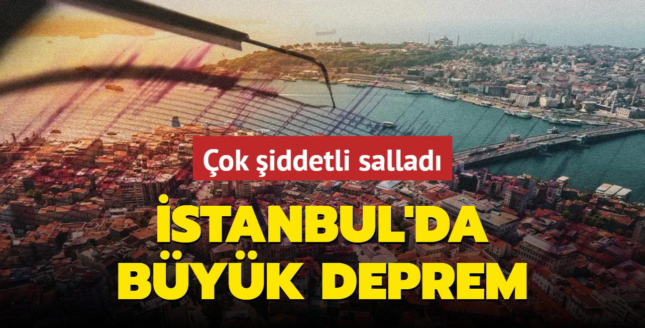 stanbul'da byk deprem... ok iddetli sallad
