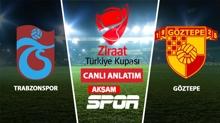 CANLI: Trabzonspor - Gztepe