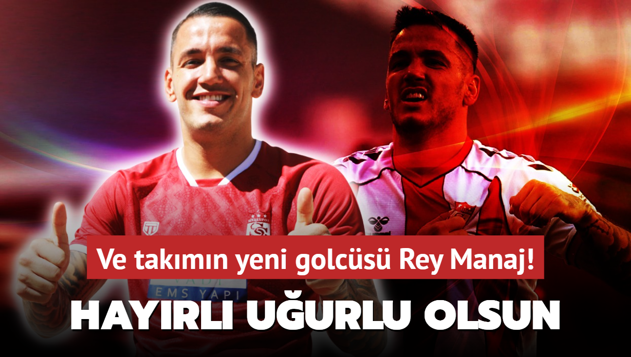 Ve takmn yeni golcs Rey Manaj! Hayrl uurlu olsun