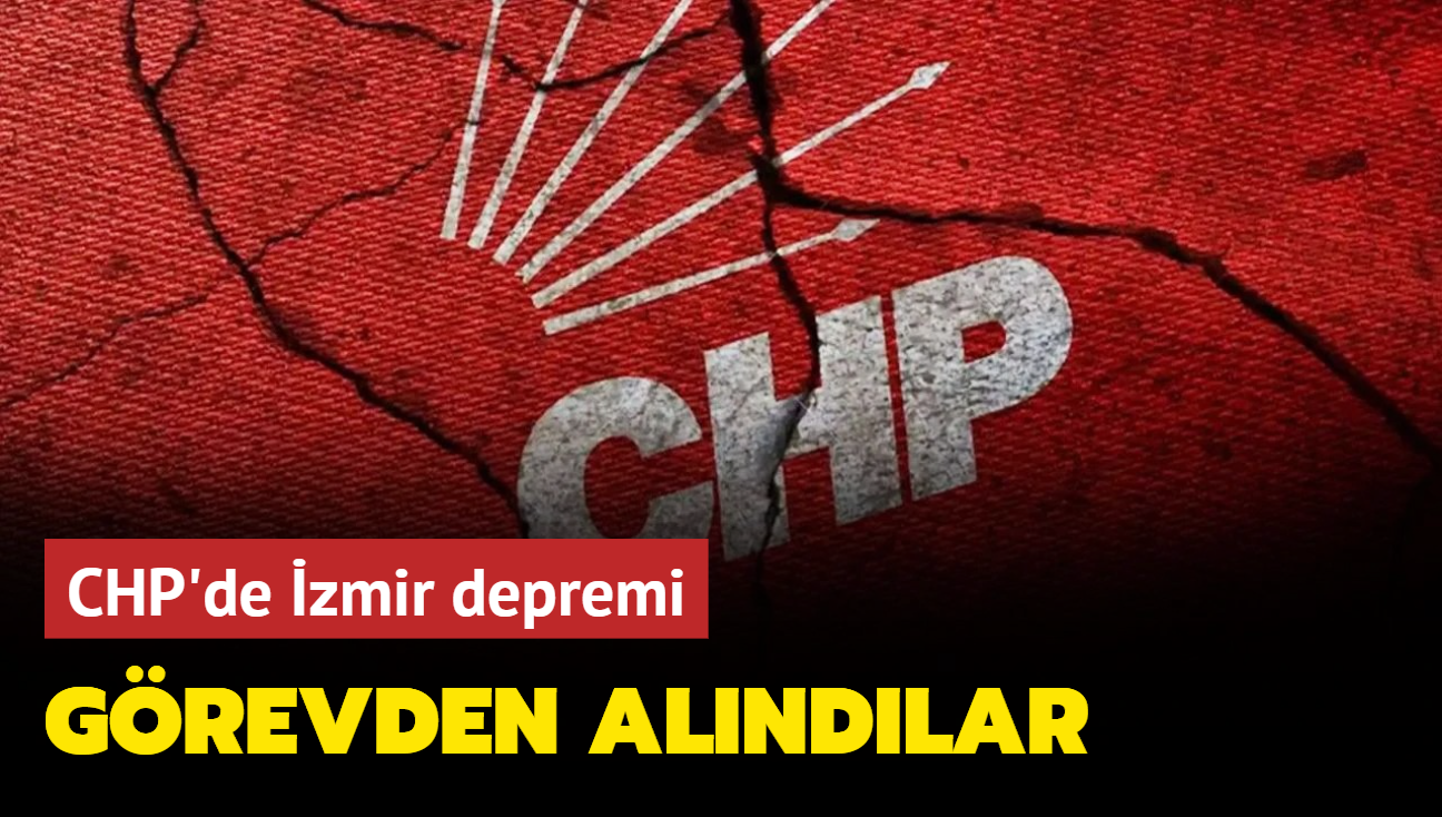 CHP'de zmir depremi! Grevden alndlar