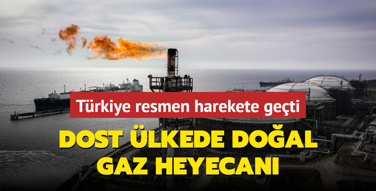 Dost lkede doal gaz sevinci... Trkiye resmen harekete geti