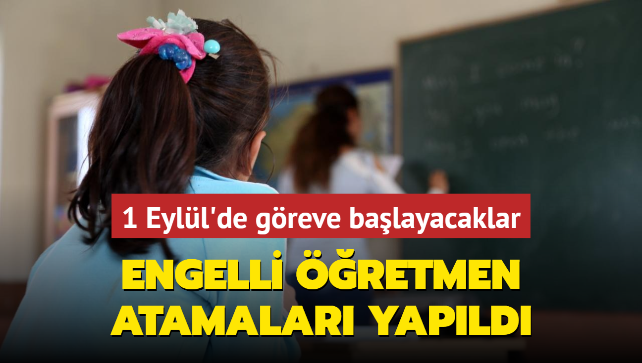 Engelli retmen atamalar yapld