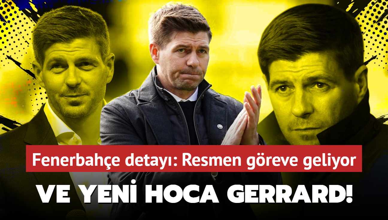 Ve yeni teknik direktr Steven Gerrard! Fenerbahe detay: Resmen greve geliyor