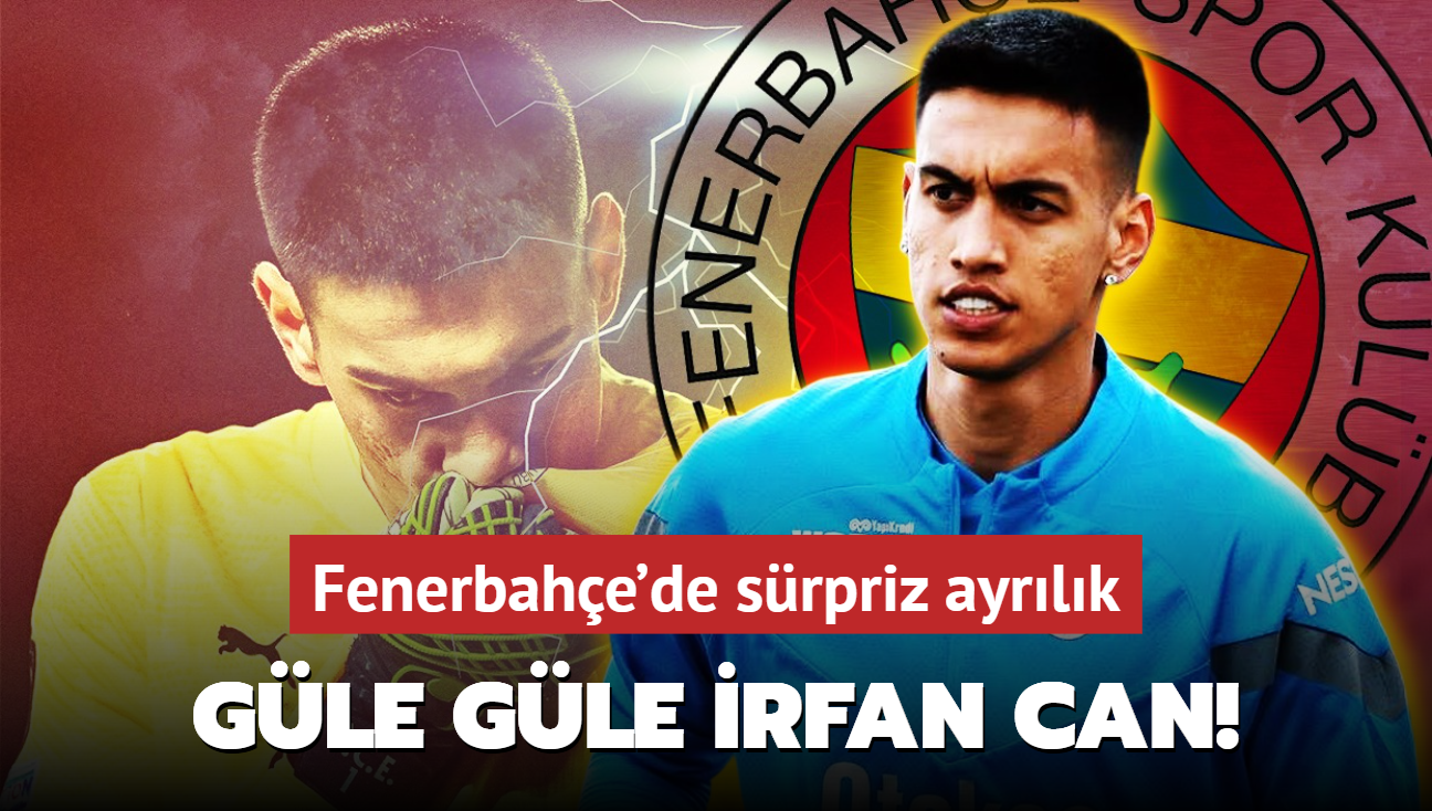 Gle gle rfan Can Eribayat! Fenerbahe'de srpriz ayrlk: Herkesi artan transfer