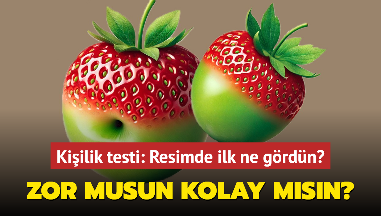 Kiilik testi: Zor musun kolay msn" Bir meyve se karakterini ren