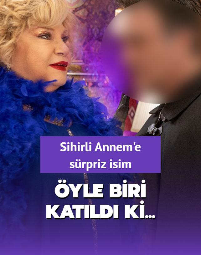 Sihirli Annem'e yle bir isim katld ki...