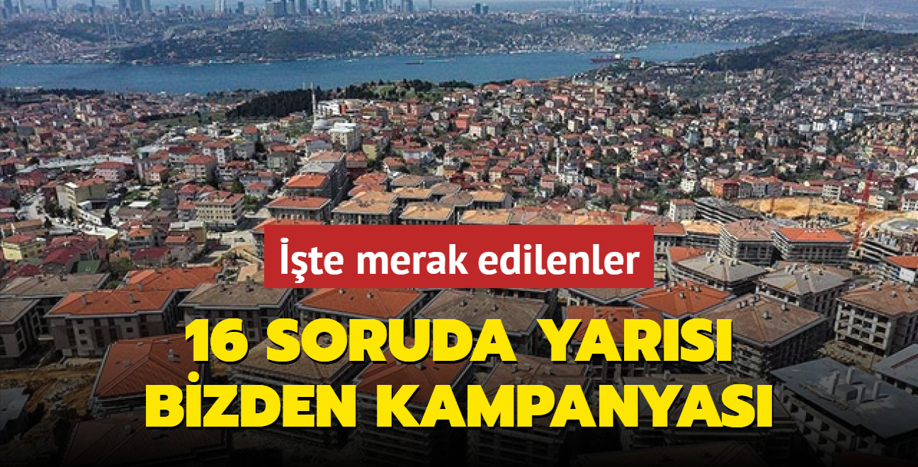 16 soruda Yars Bizden kampanyas... te merak edilenler