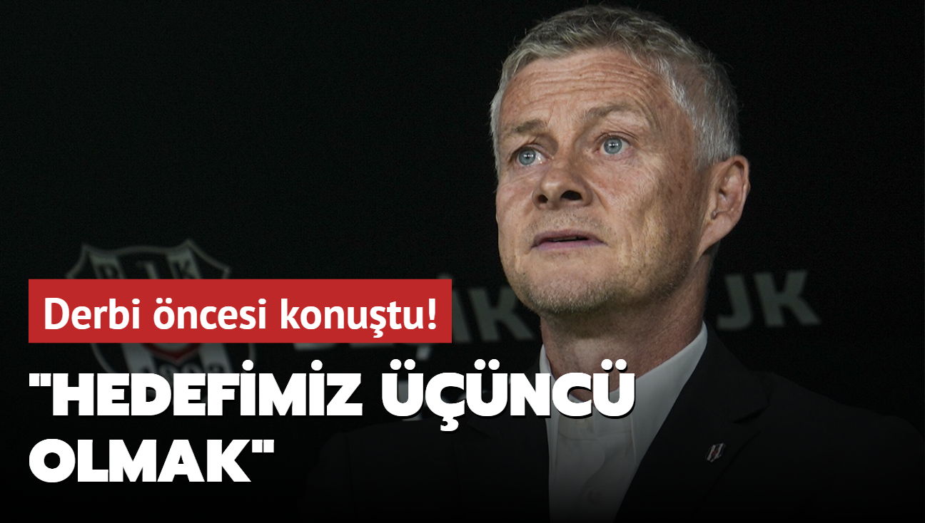 Ole Gunnar Solskjaer derbi ncesi konutu! "Hedefimiz nc olmak"