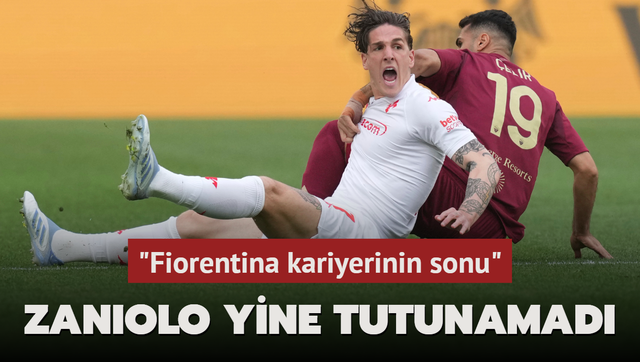 Zaniolo yine tutunamad! "Fiorentina kariyerinin sonu"