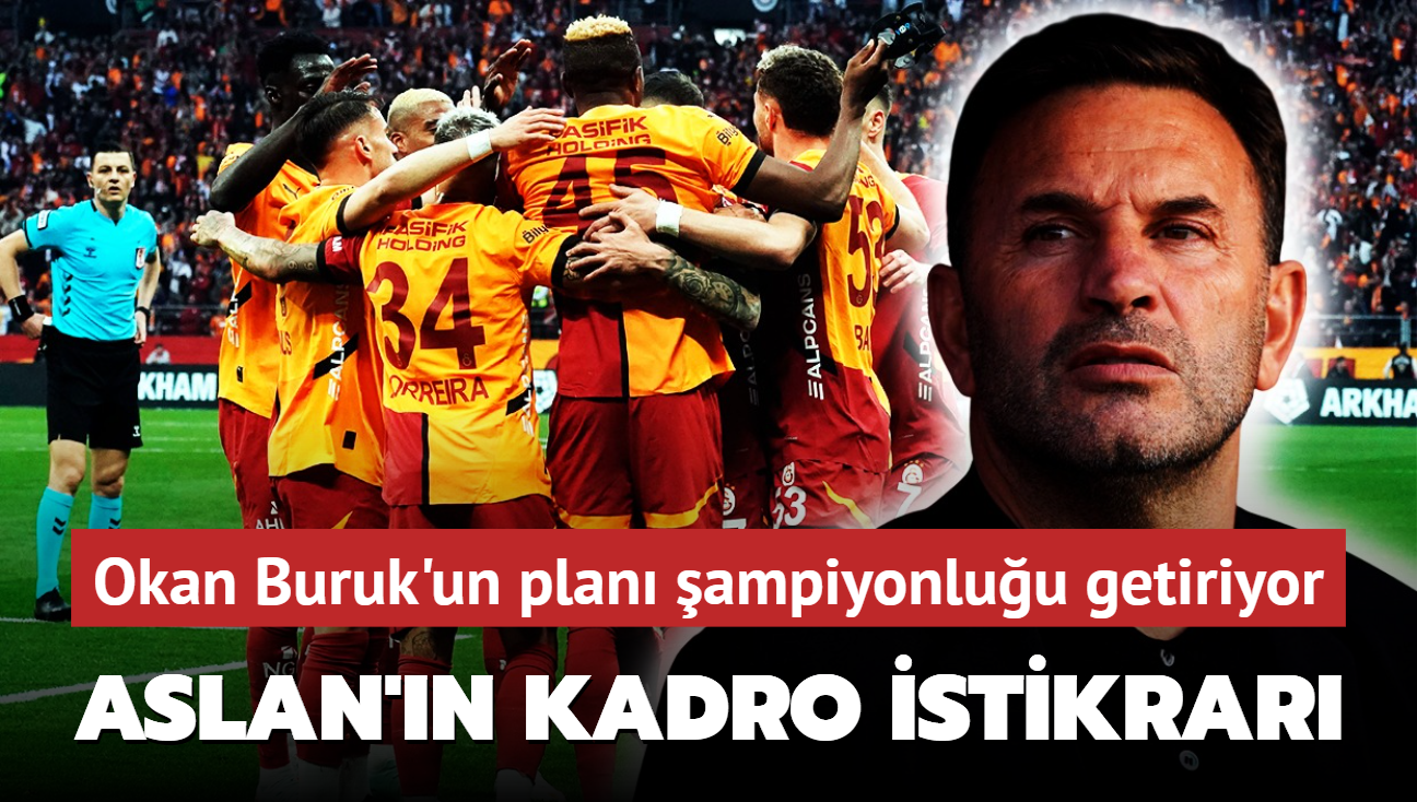 Okan Buruk'un plan ampiyonluu getiriyor! Aslan'n kadro istikrar