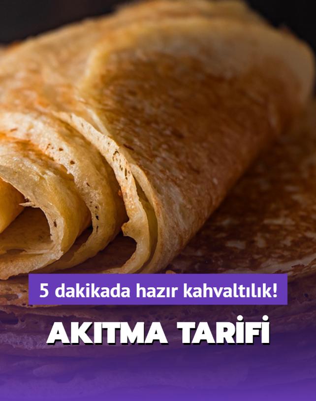 Pratik zar gibi incecik aktma tarifi! 5 dakikada hazr kahvaltlk