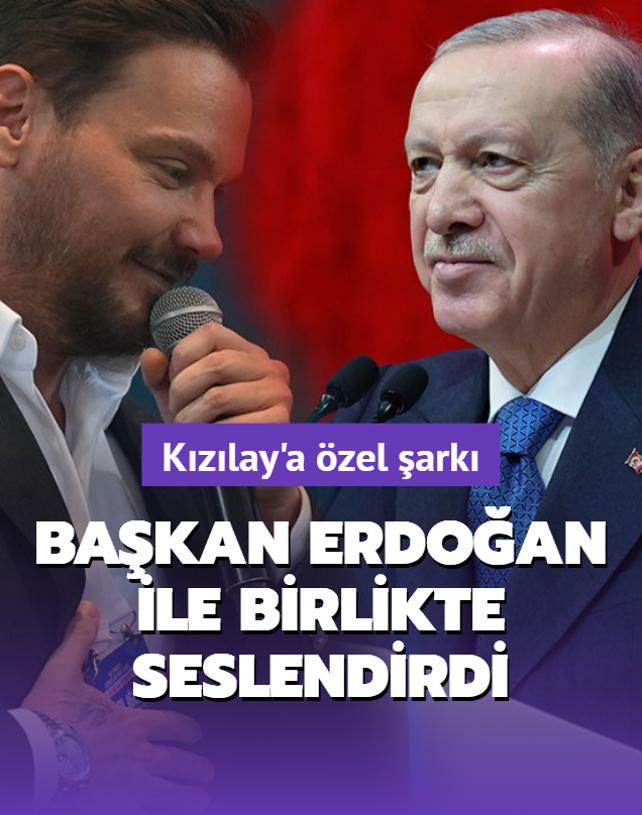 Kzlay'a besteledii arky Bakan Erdoan ile birlikte seslendirdi