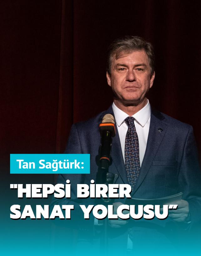 Tan Satrk:  Gen koreograflarmzn hepsi birer sanat yolcusu 