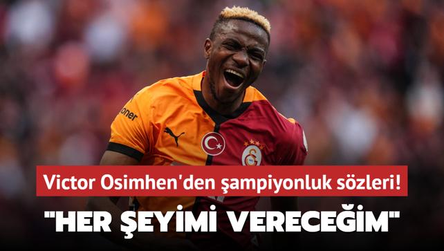 Victor Osimhen'den ampiyonluk szleri! "Her eyimi vereceim"