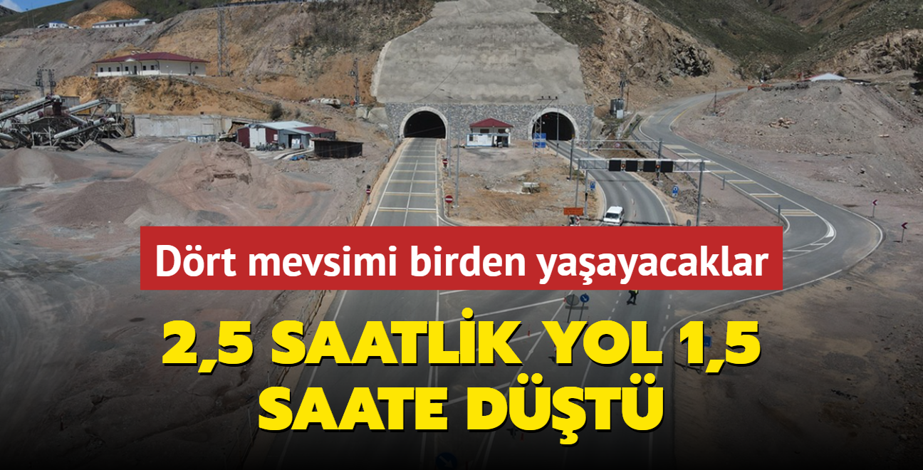 2,5 saatlik yol 1,5 saate düştü! İki ucunda dört mevsim birden yaşanıyor