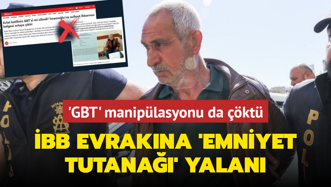 İBB'nin evrakını 'Emniyet Tutanağı' diye paylaşmışlar... 'GBT' yalanı da çöktü