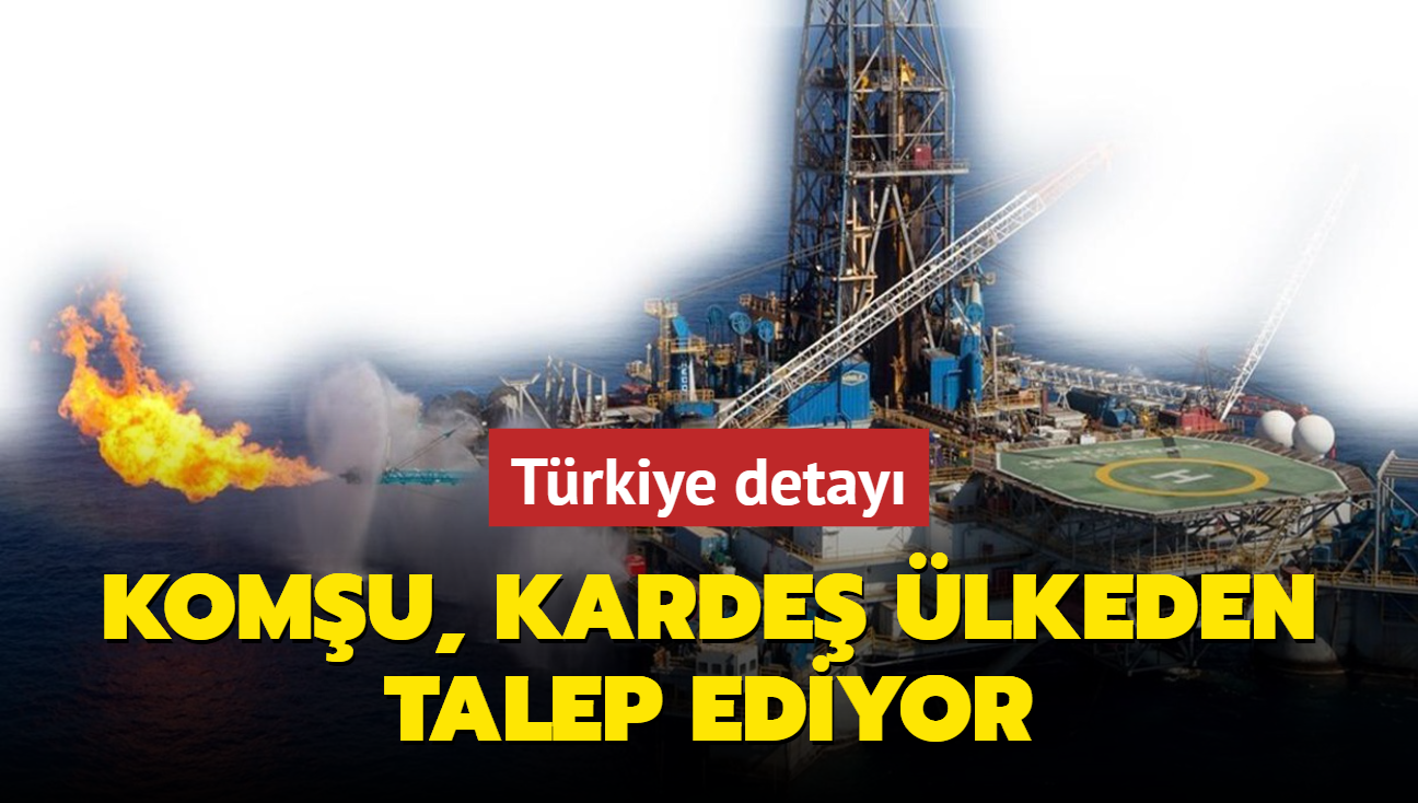 Komşu, kardeş ülkeden talep ediyor! Türkiye detayı