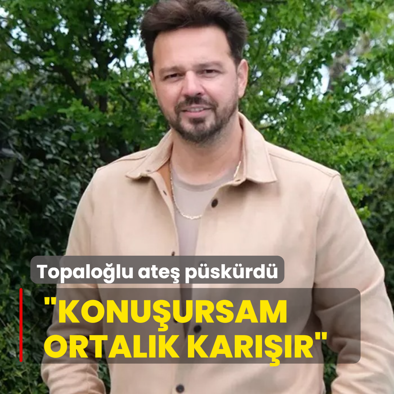 'Konuursam ortalk karr' diyerek zcan Deniz'e fena yklendi