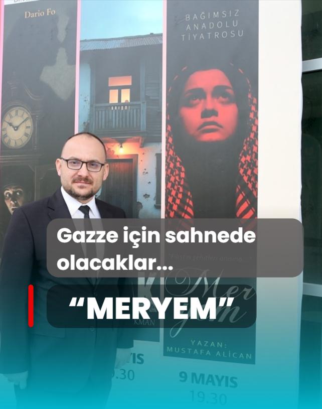 Gazze'de yaanan dram  Meryem  ile anlatacaklar