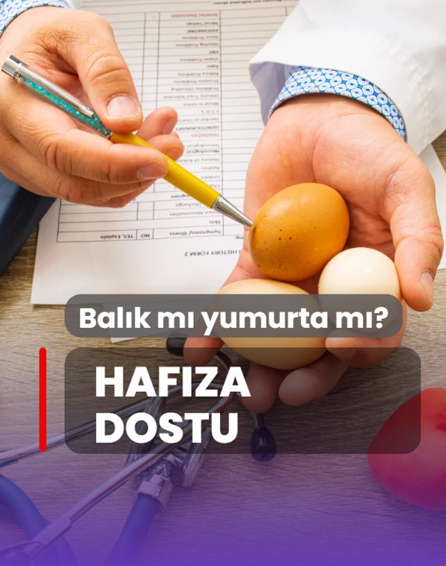 Balk m yumurta m? Hafzann iinden geiyor, 10 besin...