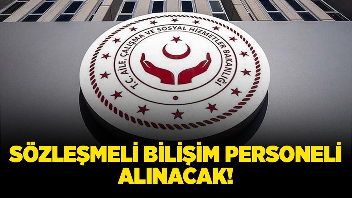 alma ve Sosyal Gvenlik Bakanl Szlemeli Biliim Personeli alacak!