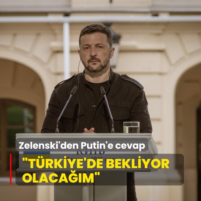 Zelenski'den Putin'e mzakere cevab: Perembe gn Trkiye'de bekliyor olacam