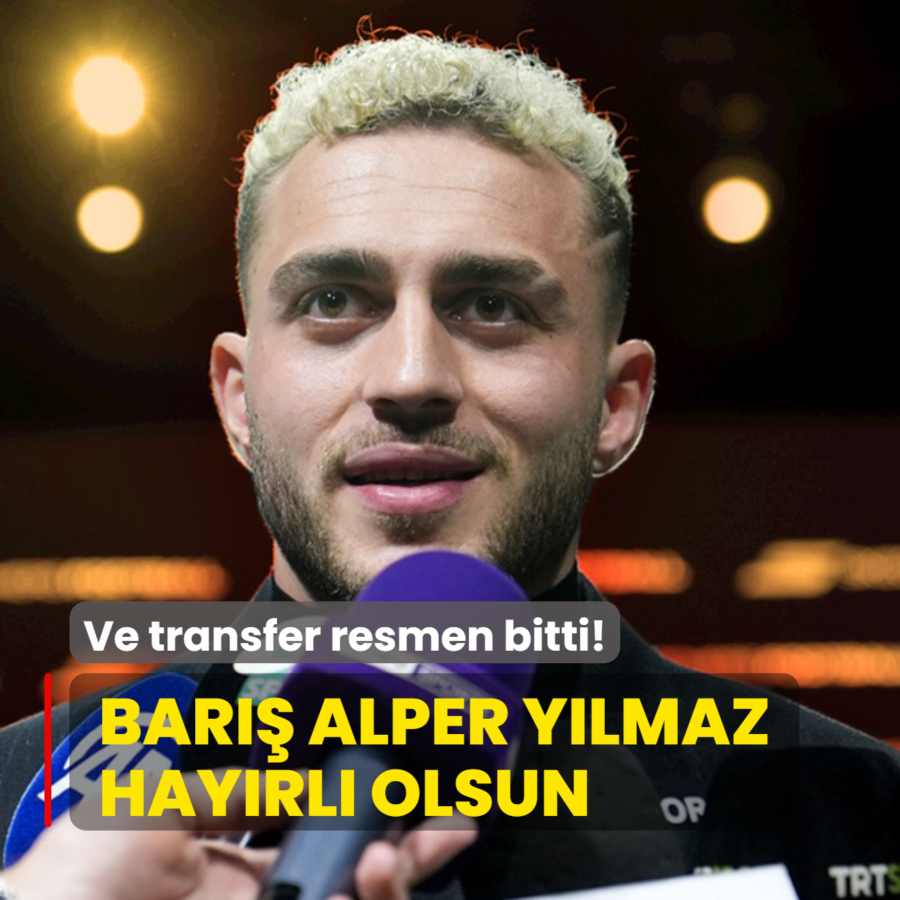Ve transfer resmen bitti! Bar Alper Ylmaz hayrl uurlu olsun