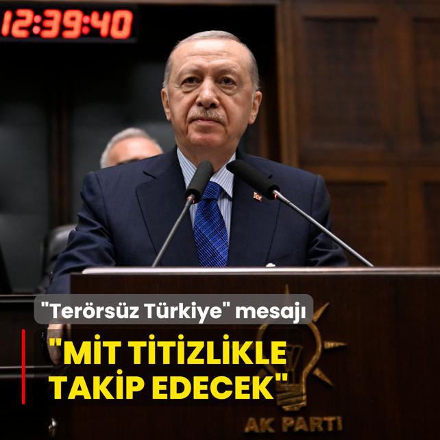 Bakan Erdoan'dan Terrsz Trkiye mesaj: MT fesih srecini titizlikle takip edecek