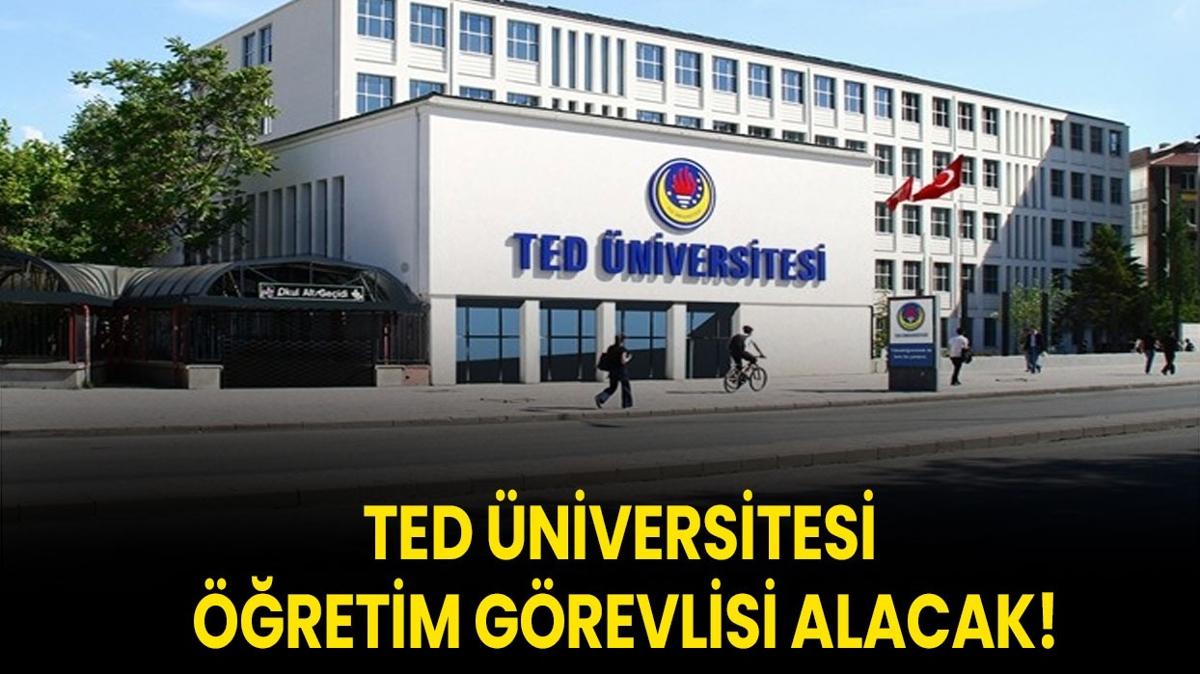 TED niversitesi retim Grevlisi alacak!