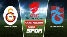 CANLI: Galatasaray - Trabzonspor